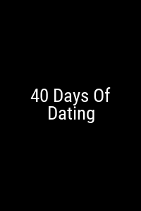 40 Days Of Dating Movie Poster Not Available