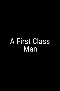 A First Class Man Movie Poster Not Available