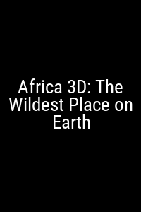 Africa 3D: The Wildest Place on Earth Movie Poster Not Available