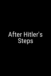 After Hitler's Steps Movie Poster Not Available