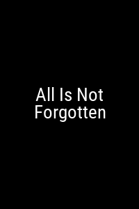 All Is Not Forgotten Movie Poster Not Available