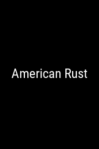 American Rust Movie Poster Not Available