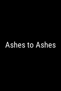 Ashes to Ashes Movie Poster Not Available