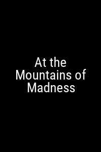 At the Mountains of Madness Movie Poster Not Available