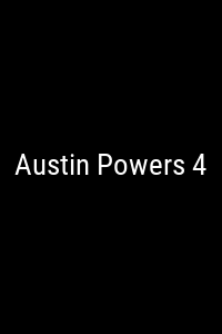 Austin Powers 4 Movie Poster Not Available