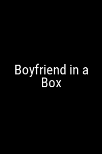 Boyfriend in a Box Movie Poster Not Available