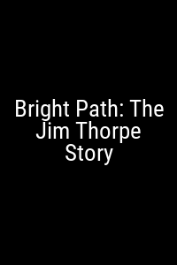 Bright Path: The Jim Thorpe Story Movie Poster Not Available