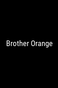 Brother Orange Movie Poster Not Available