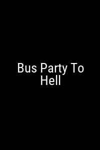 Bus Party To Hell Movie Poster Not Available