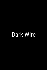 Dark Wire Movie Poster Not Available