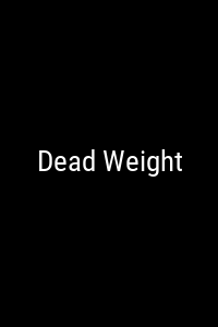 Dead Weight Movie Poster Not Available