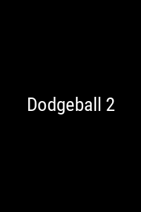 Dodgeball 2 Movie Poster Not Available