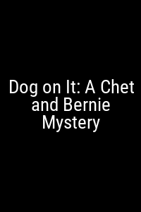 Dog on It: A Chet and Bernie Mystery Movie Poster Not Available