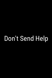 Don't Send Help Movie Poster Not Available