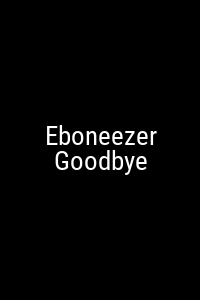 Eboneezer Goodbye Movie Poster Not Available