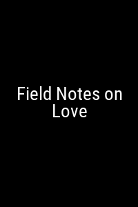 Field Notes on Love Movie Poster Not Available