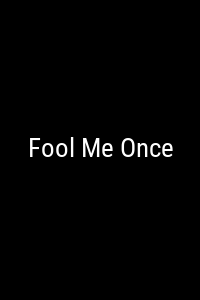 Fool Me Once Movie Poster Not Available