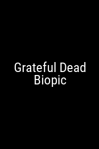 Grateful Dead Biopic Movie Poster Not Available