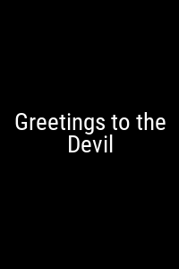 Greetings to the Devil Movie Poster Not Available