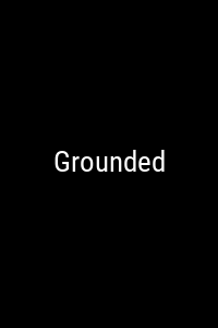 Grounded Movie Poster Not Available