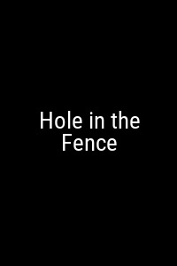 Hole in the Fence Movie Poster Not Available