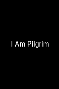 I Am Pilgrim Movie Poster Not Available