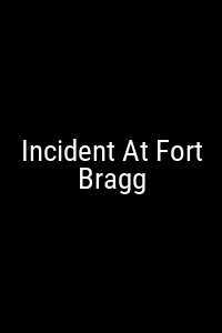 Incident At Fort Bragg Movie Poster Not Available