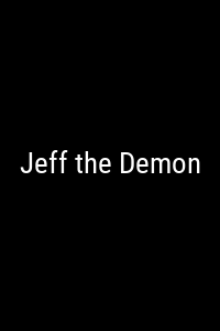 Jeff the Demon Movie Poster Not Available