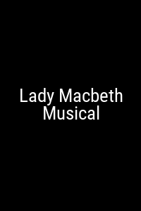 Lady Macbeth Musical Movie Poster Not Available