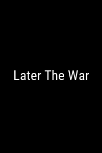 Later The War Movie Poster Not Available