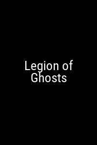 Legion of Ghosts Movie Poster Not Available