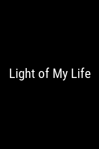 Light of My Life Movie Poster Not Available