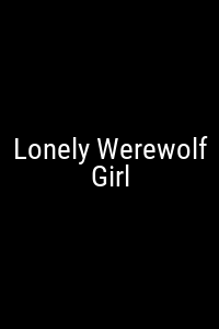 Lonely Werewolf Girl Movie Poster Not Available