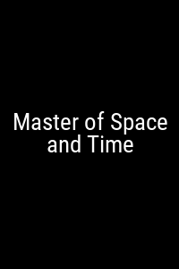 Master of Space and Time Movie Poster Not Available