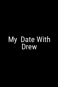 My Date With Drew Movie Poster Not Available