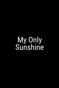 My Only Sunshine Movie Poster Not Available