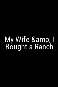 My Wife & I Bought a Ranch Movie Poster Not Available