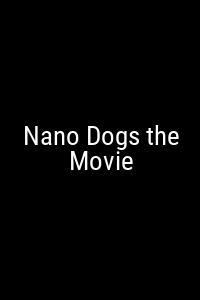 Nano Dogs the Movie Movie Poster Not Available