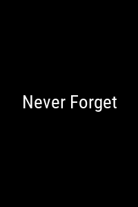 Never Forget Movie Poster Not Available