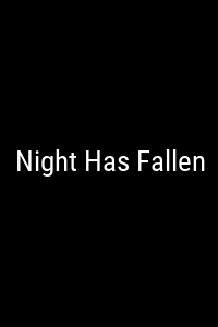 Night Has Fallen Movie Poster Not Available