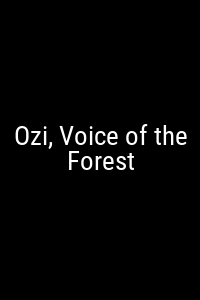 Ozi, Voice of the Forest Movie Poster Not Available