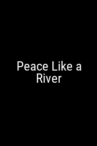 Peace Like a River Movie Poster Not Available