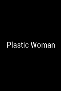 Plastic Woman Movie Poster Not Available