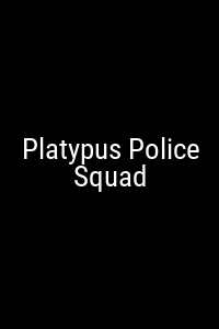 Platypus Police Squad Movie Poster Not Available