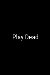 Play Dead Movie Poster Not Available