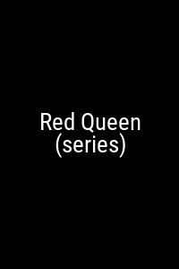 Red Queen (series) Movie Poster Not Available