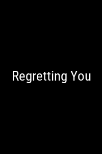 Regretting You Movie Poster Not Available