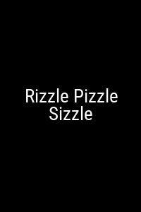 Rizzle Pizzle Sizzle Movie Poster Not Available