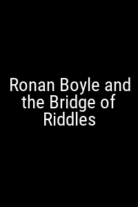 Ronan Boyle and the Bridge of Riddles Movie Poster Not Available