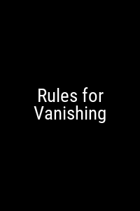 Rules for Vanishing Movie Poster Not Available